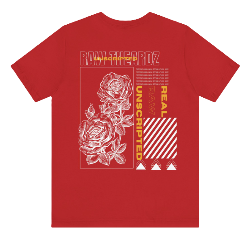 Real. Raw. Unscripted The Shirt