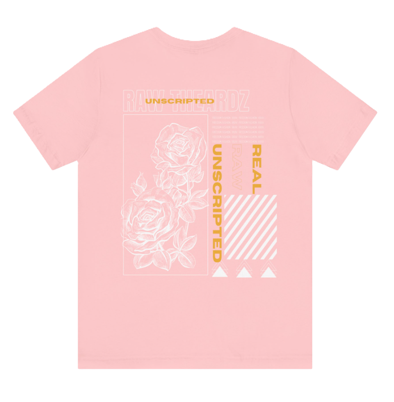 Real. Raw. Unscripted The Shirt