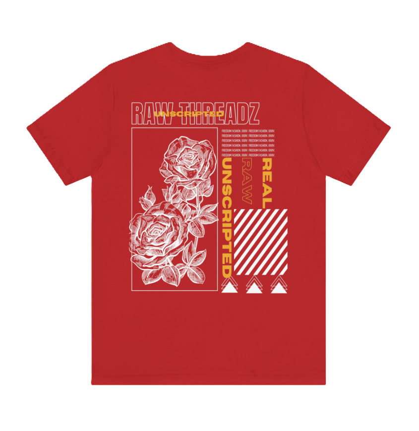 Real. Raw. Unscripted The Shirt
