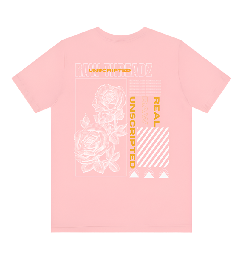 Real. Raw. Unscripted The Shirt